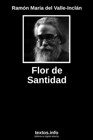 Flor de Santidad, de Ramón María del Valle-Inclán