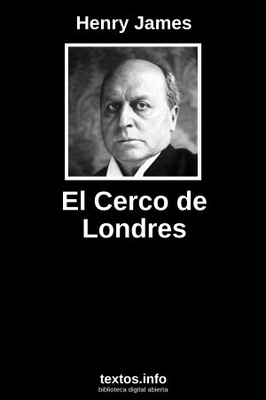 El Cerco de Londres, de Henry James