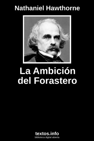 La Ambición del Forastero, de Nathaniel Hawthorne