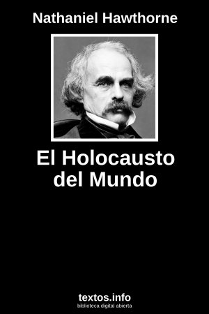 El Holocausto del Mundo, de Nathaniel Hawthorne