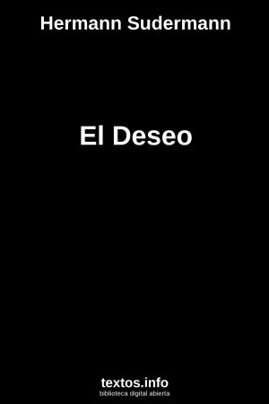 El Deseo, de Hermann Sudermann