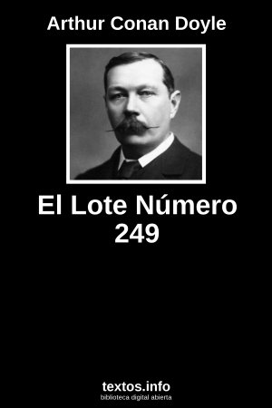 El Lote Número 249, de Arthur Conan Doyle