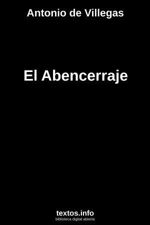 El Abencerraje, de Antonio de Villegas