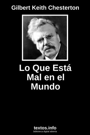 Lo Que Está Mal en el Mundo, de Gilbert Keith Chesterton