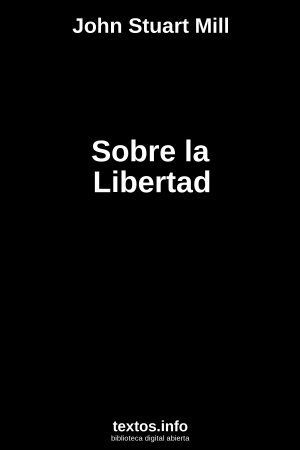 Sobre la Libertad, de John Stuart Mill