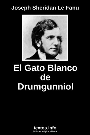 El Gato Blanco de Drumgunniol, de Joseph Sheridan Le Fanu