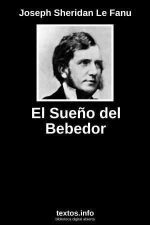 El Sueño del Bebedor, de Joseph Sheridan Le Fanu