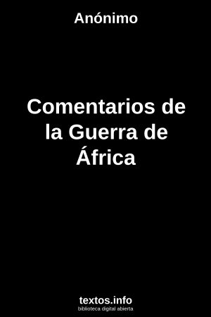 Comentarios de la Guerra de África, de Anónimo