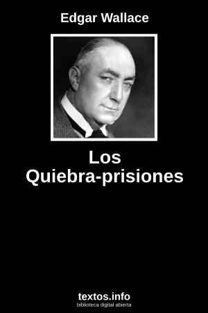 Los Quiebra-prisiones, de Edgar Wallace