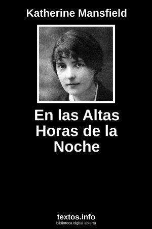 En las Altas Horas de la Noche, de Katherine Mansfield