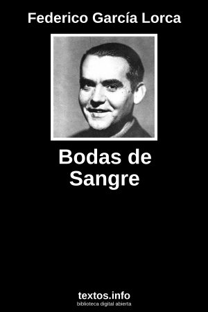 Bodas de Sangre, de Federico García Lorca