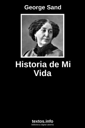 Historia de Mi Vida, de George Sand