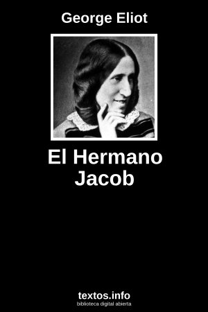 El Hermano Jacob, de George Eliot