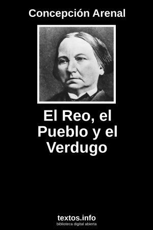 El Reo, el Pueblo y el Verdugo, de Concepción Arenal