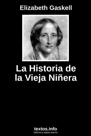 La Historia de la Vieja Niñera, de Elizabeth Gaskell