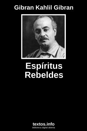 Espíritus Rebeldes, de Gibran Kahlil Gibran