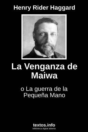 La Venganza de Maiwa, de Henry Rider Haggard