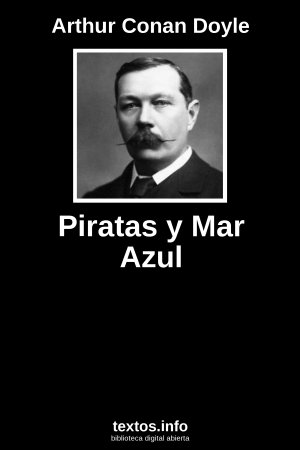 Piratas y Mar Azul, de Arthur Conan Doyle