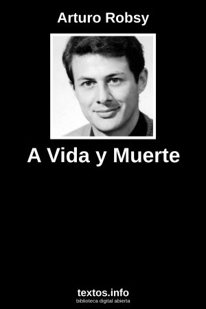 ePub A Vida y Muerte, de Arturo Robsy