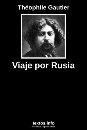 Viaje por Rusia, de Théophile Gautier