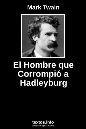 El Hombre que Corrompió a Hadleyburg, de Mark Twain