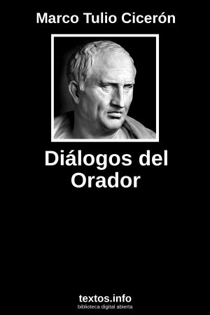 Diálogos del Orador, de Marco Tulio Cicerón