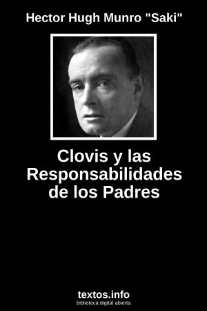 Clovis y las Responsabilidades de los Padres, de Hector Hugh Munro 