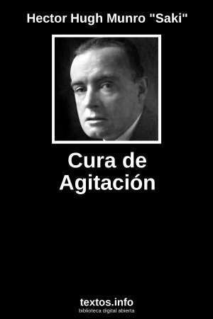 Cura de Agitación, de Hector Hugh Munro 