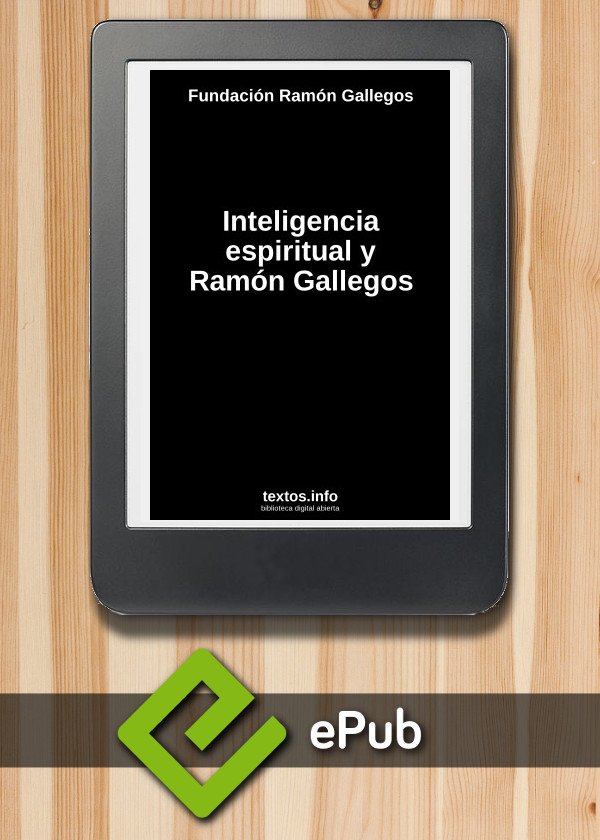 Inteligencia espiritual y Ramón Gallegos