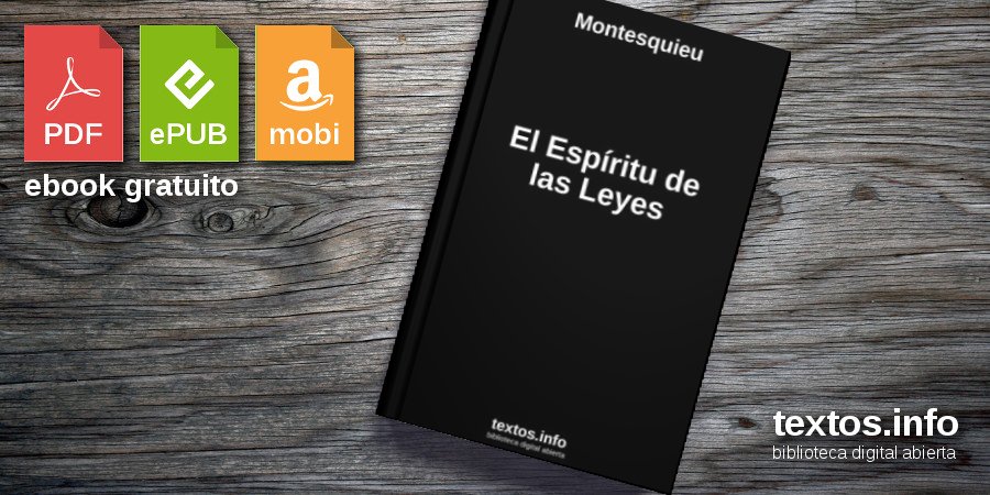 Descargar PDF «El Espíritu de las Leyes», de Montesquieu - textos.info