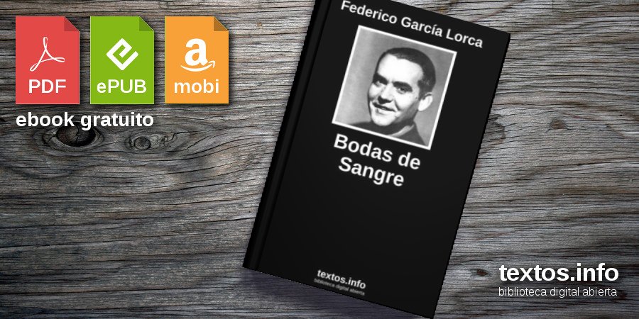 Descargar PDF «Bodas de Sangre», de Federico García Lorca - textos.info