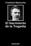 El Nacimiento de la Tragedia, de Friedrich Nietzsche