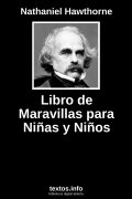 Libro de Maravillas para Niñas y Niños, de Nathaniel Hawthorne