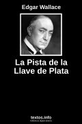La Pista de la Llave de Plata, de Edgar Wallace