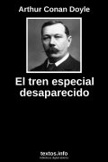 El tren especial desaparecido, de Arthur Conan Doyle