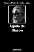 Águila de Blasón, de Ramón María del Valle-Inclán