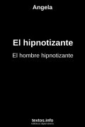 El hipnotizante, de Angela