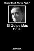 El Golpe Más Cruel, de Hector Hugh Munro 