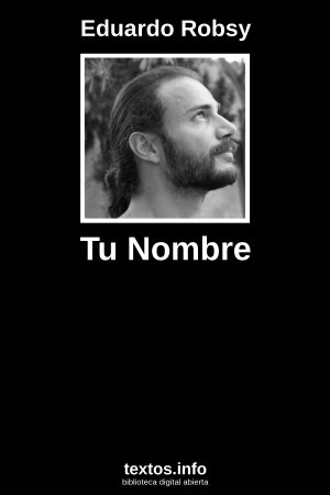 Tu Nombre, de Eduardo Robsy