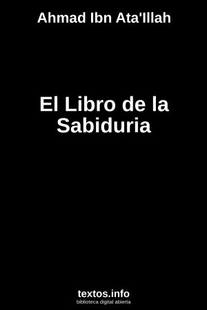 El Libro de la Sabiduria, de Ahmad Ibn Ata'Illah