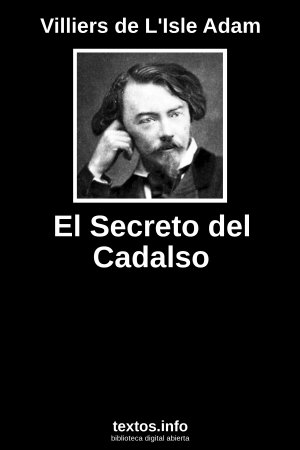 El Secreto del Cadalso, de Villiers de L'Isle Adam