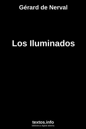 Los Iluminados, de Gérard de Nerval