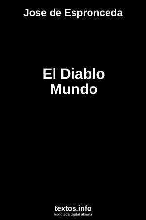 El Diablo Mundo, de Jose de Espronceda