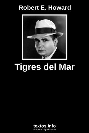 Tigres del Mar, de Robert E. Howard