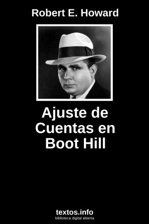 Ajuste de Cuentas en Boot Hill, de Robert E. Howard