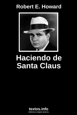 Haciendo de Santa Claus, de Robert E. Howard