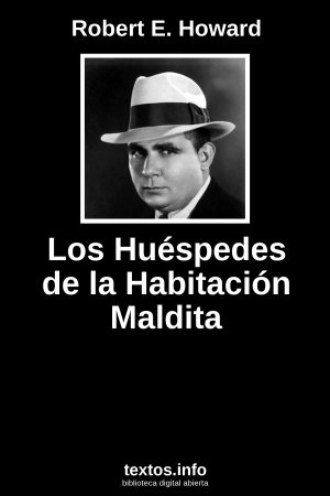 Los Huéspedes de la Habitación Maldita, de Robert E. Howard