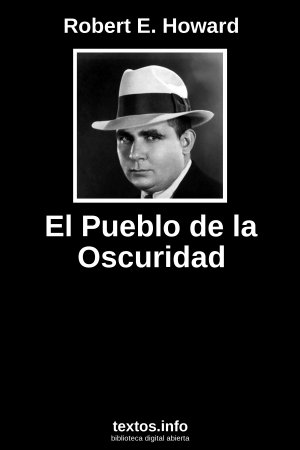 El Pueblo de la Oscuridad, de Robert E. Howard