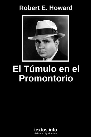 El Túmulo en el Promontorio, de Robert E. Howard