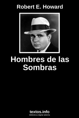 Hombres de las Sombras, de Robert E. Howard